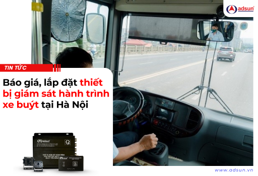 Báo giá, lắp đặt thiết bị giám sát hành trình xe buýt tại Hà Nội