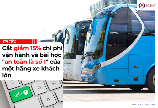 Cắt giảm 15% chi phí vận hành và bài học "an toàn là số 1" của một hãng xe khách lớn