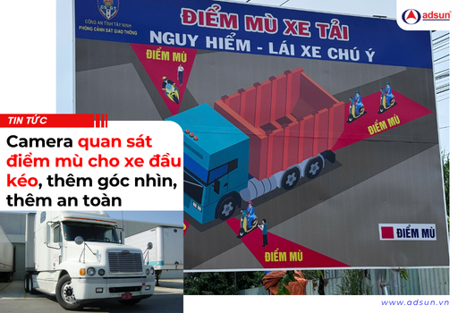 Giải pháp camera quan sát điểm mù cho xe đầu kéo, thêm góc nhìn, thêm an toàn