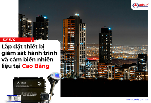 Báo giá lắp đặt thiết bị giám sát hành trình hợp chuẩn tại Cao Bằng
