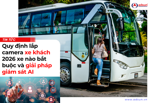 Quy định lắp camera xe khách 2026 xe nào bắt buộc và giải pháp giám sát AI đạt chuẩn