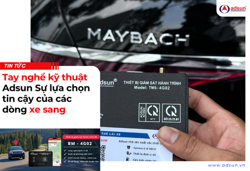 Tay nghề kỹ thuật Adsun sự lựa chọn tin cậy của các dòng xe sang