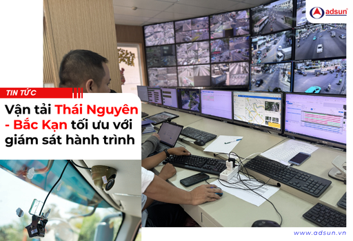 Vận tải Thái Nguyên - Bắc Kạn tối ưu với giám sát hành trình