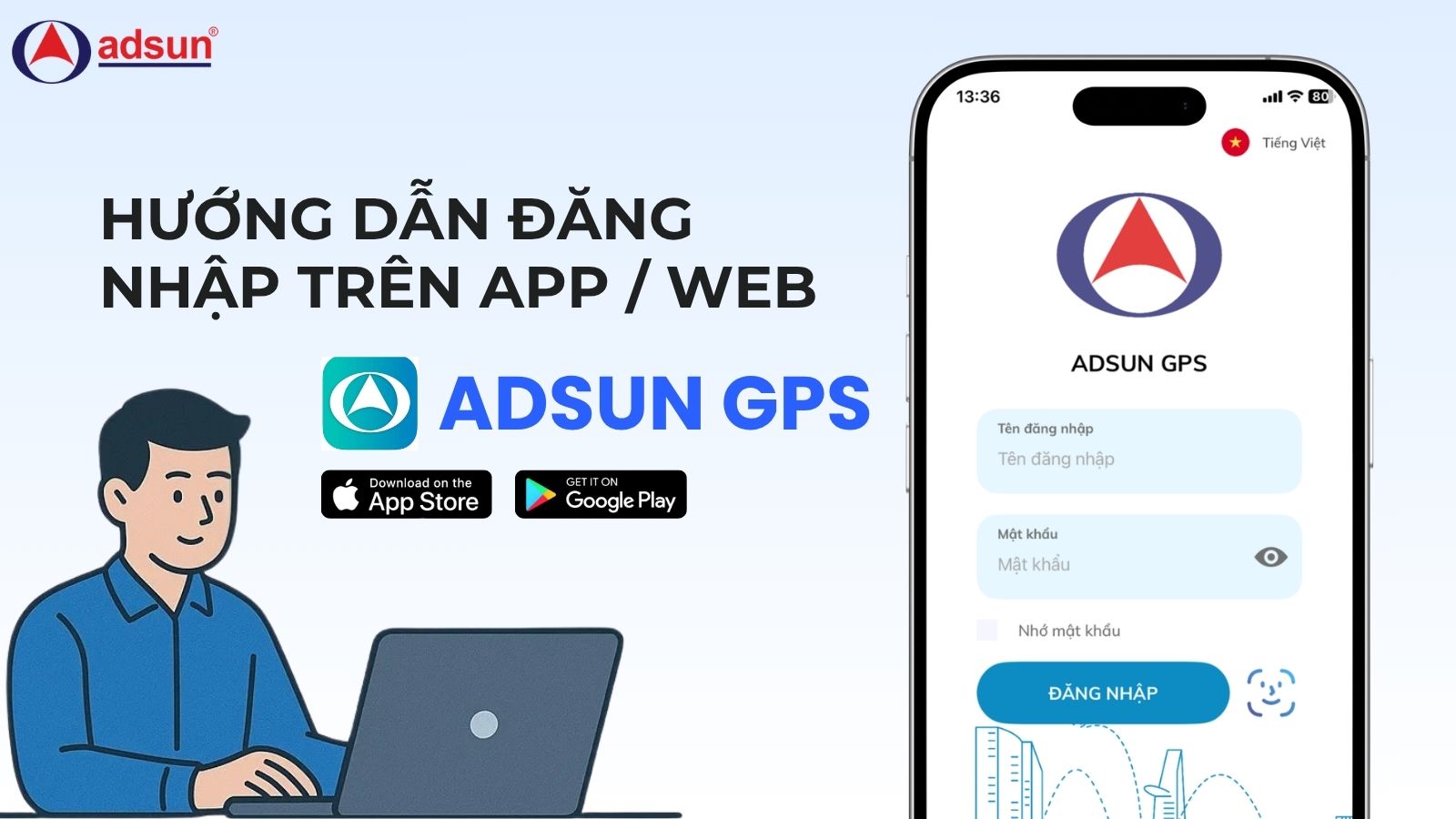Hướng dẫn cách đăng nhập vào App Adsun GPS / Website